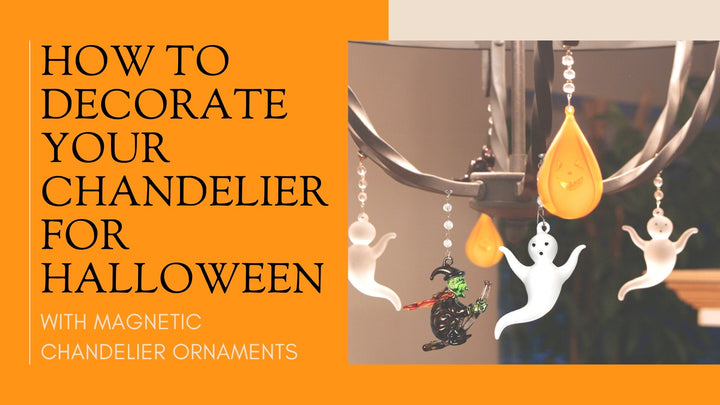 Halloween Decor with a Twist! Decorating with Halloween-Inspired Magnetic Chandelier Ornaments | MagTrim Designs LLC