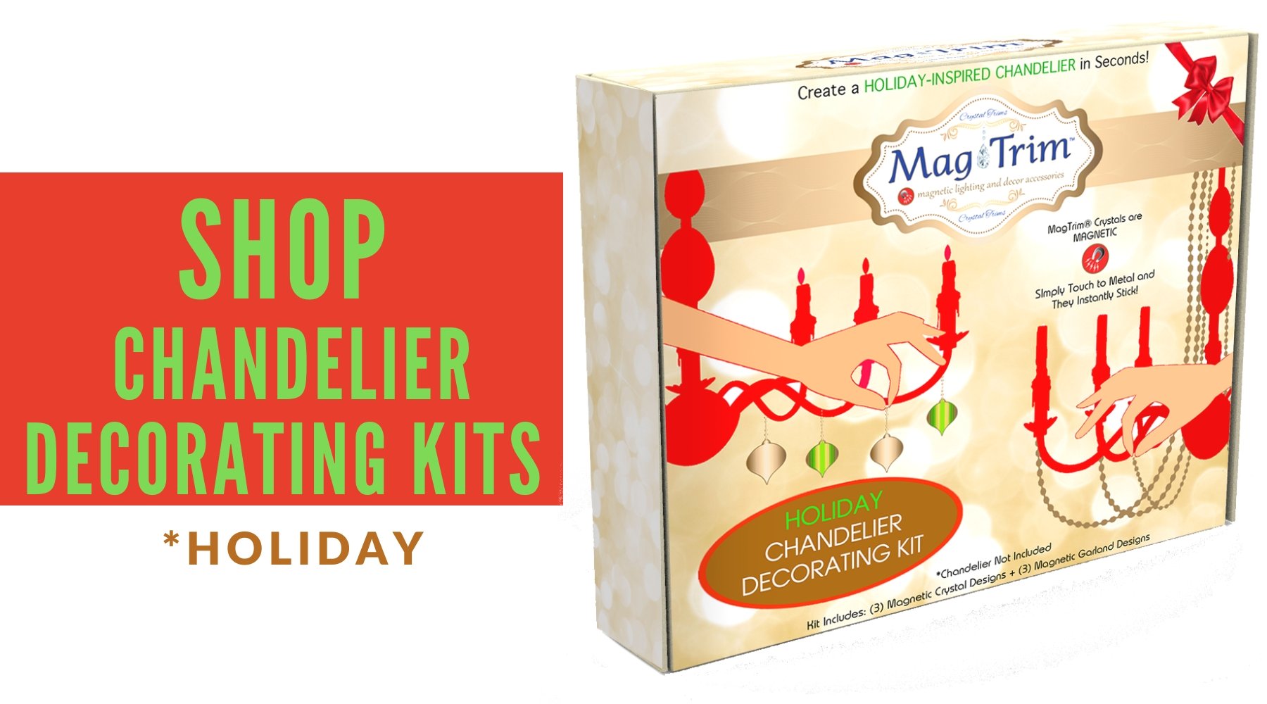 SHOP: HOLIDAY - COMPLETE CHANDELIER DECORATING KITS | MagTrim Designs LLC