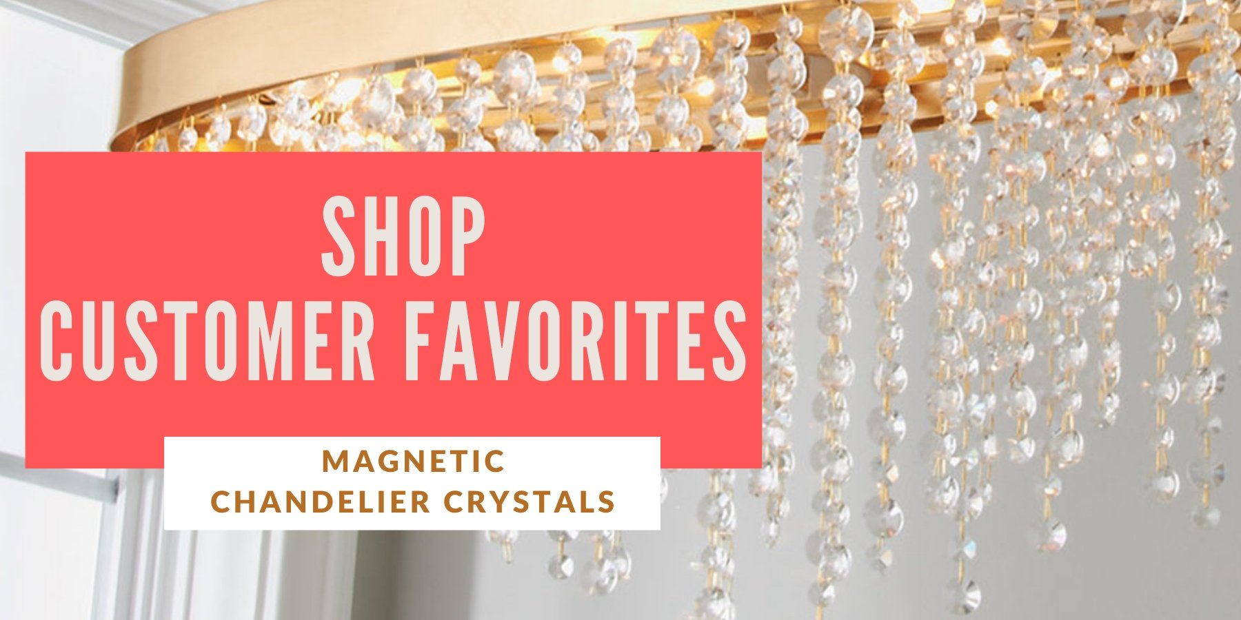 SHOP: Magnetic Chandelier Crystals Best Sellers | MagTrim Designs LLC