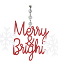 RED/WHITE MERRY & BRIGHT (Set/1) MAGNETIC CHANDELIER ORNAMENT